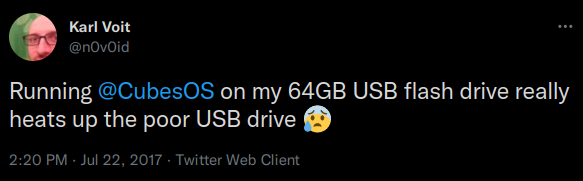 Running @CubesOS on my 64GB USB flash drive really heats up the poor USB drive 😰