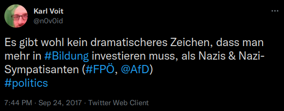 Es gibt wohl kein dramatischeres Zeichen, dass man mehr in #Bildung investieren muss, als Nazis & Nazi-Sympatisanten (#FPÖ, @AfD) #politics